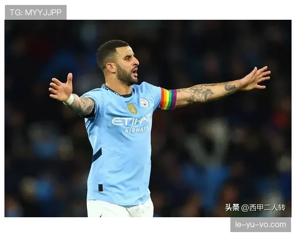 凯尔·沃克三中卫与边后卫多角色切换的战术价值 凯尔·沃克三中卫与边后卫多角色切换的战术价值